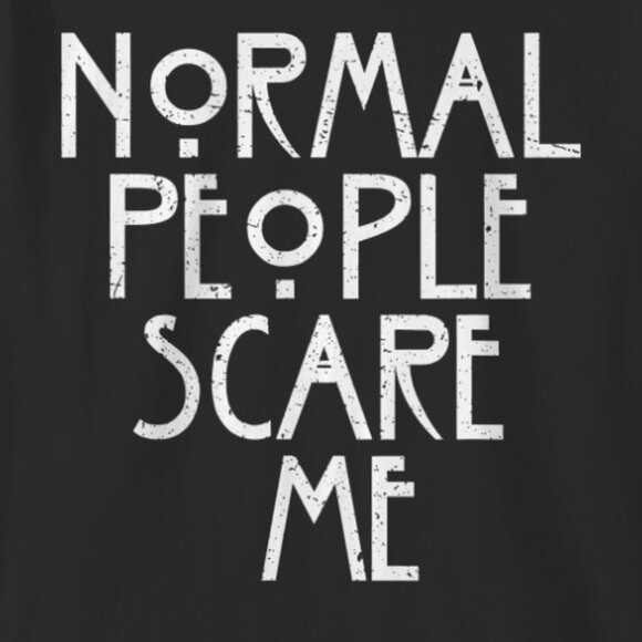 Normal People Scare Me American Horror Retro Statement Collector Classic 05 - Picture 2 of 5